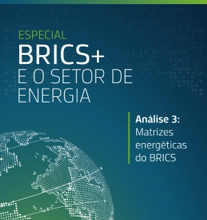 Especial BRICS+ e o Setor de Energia – Análise 3